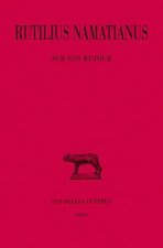 Rutilius Namatianus, Sur Son Retour