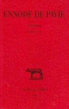 Ennode de Pavie, Lettres Tome II: Livres III Et IV