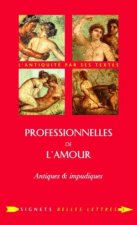 Professionnelles de L'Amour: Antiques Et Impudiques