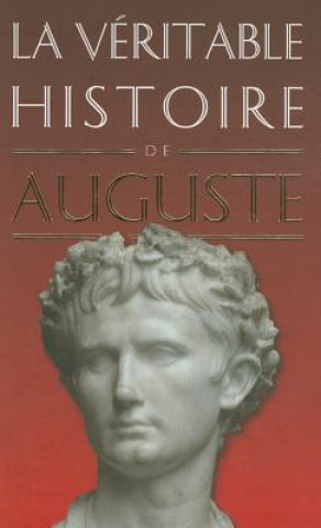 La Veritable Histoire D'Auguste