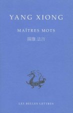 Yang Xiong, Maitres Mots