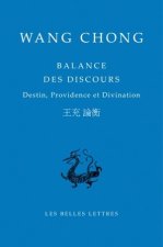 Wang Chong, Balance Des Discours: Destin, Providence Et Divination