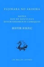 Fujiwara No Akihira, Notes Sur de Nouveaux Divertissements Comiques