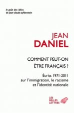 Comment Peut-On Etre Francais ?: 'Ecrits 1971-2011 Sur L'Immigration, Le Racisme Et L'Identite Nationale'