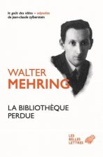 La Bibliotheque Perdue: Autobiographie D'Une Culture