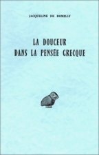 La Douceur Dans La Pensee Grecque