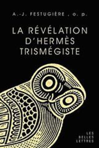 La Revelation D'Hermes Trismegiste
