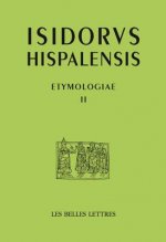 Isidore de Seville. Etymologiae II: Rhetoric