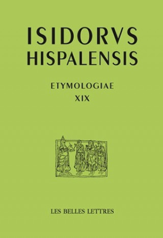 Isidore de Seville, Etymologiae XIX