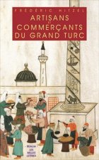 Artisans Et Commercants Du Grand Turc
