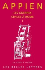 Appien, Les Guerres Civiles a Rome - Livre I