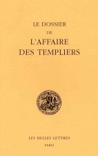 Le Dossier de L'Affaire Des Templiers