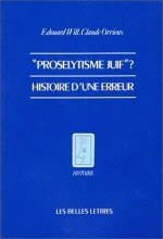 Proselytisme Juif? Histoire D'Une Erreur.