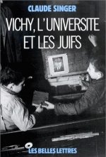 Vichy, L'Universite Et Les Juifs.: Les Silences Et La Memoire.