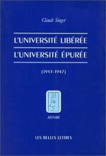 L'Universite Liberee. L'Universite Epuree (1943-1947).