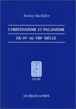 Christianisme Et Paganisme Du Ive Au Viiie Siecle