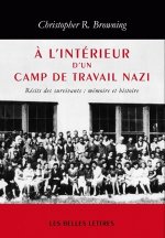 A L'Interieur D'Un Camp de Travail Nazi