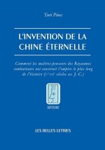 L'Invention de La Chine Eternelle