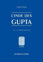 L'Inde Des Gupta (Ive - Vie Siecle)