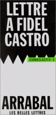 Lettre a Fidel Castro