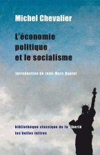 L'Economie Politique Et Le Socialisme (1849) Suivi de Accord Entre L'Economie Politique Et La Morale (1850)