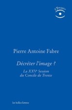 Decreter L'Image: La Xxve Session Du Concile de Trente