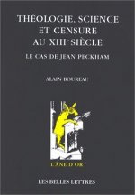 Theologie, Science Et Censure Au Xiiie Siecle: Le Cas de Jean Peckham