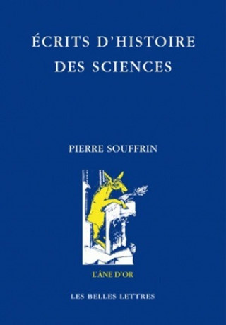 Ecrits D'Histoire Des Sciences