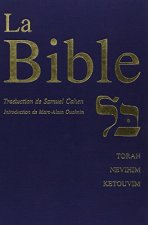 La Bible. (Torah, Nevihim Et Ketouvim).
