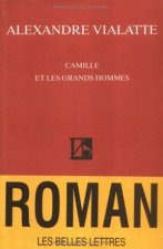 Camille Et Les Grands Hommes
