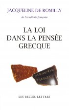 La Loi Dans La Pensee Grecque: Des Origines a Aristote.