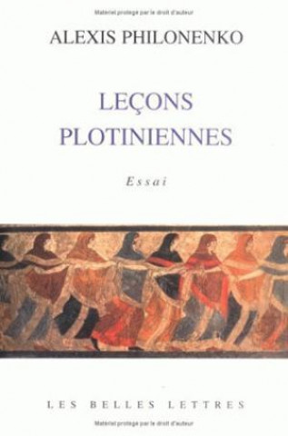 Lecons Plotiniennes: Essai