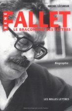 Rene Fallet: Le Braconnier Des Lettres. Biographie
