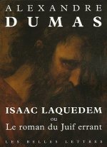 Isaac Laquedem: Ou Le Roman Du Juif Errant