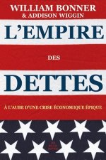 L'Empire Des Dettes: A L'Aube D'Une Crise Economique Epique