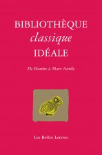 Bibliotheque Classique Ideale: de Homere a Marc-Aurele