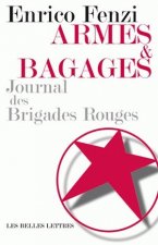 Armes Et Bagages: Journal Des Brigades Rouges