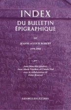 Index Du Bulletin Epigraphique: de Jeanne Et Louis Robert 1978-1984