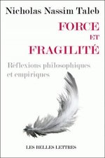 Force Et Fragilite: Reflexions Philosophiques Et Empiriques