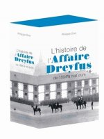 L'Histoire de L'Affaire Dreyfus: de 1894 a Nos Jours