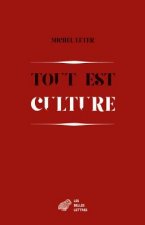 Tout Est Culture: Chroniques (1989-1999)