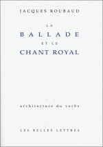 La Ballade Et Le Chant Royal