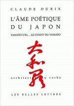 L'Ame Poetique Du Japon: Yamato Uta... Le Chant Du Yamato