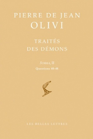 Traite Des Demons: Summa, II Questions 40-48
