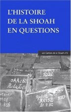 L'Histoire de La Shoah En Questions: Les Cahiers de La Shoah N6
