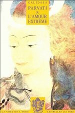 Kalidasa, Parvati Ou L'Amour Extreme