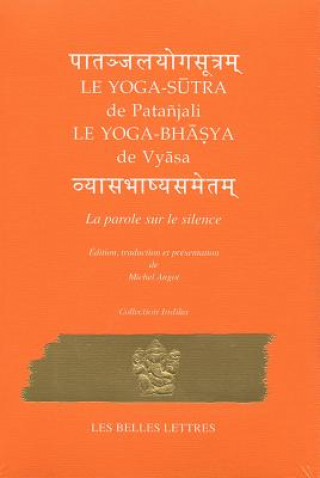 Le Yoga-Sutra de Patanjali: Suivi Du Yoga-Bhashya de Vyasa