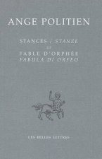 Stances / Stanze Et Fable D'Orphee / Fabula Di Orfeo