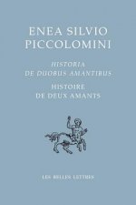 Histoire de Deux Amants / Historia de Duobus Amantibus: Histoire de Deux Amants / Historia de Duobus Amantibus