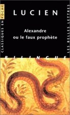 Lucien, Alexandre Ou Le Faux Prophete